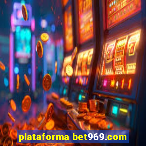 plataforma bet969.com